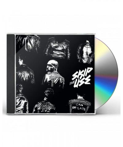 Skip the Use CAN BE LATE CD $5.33 CD