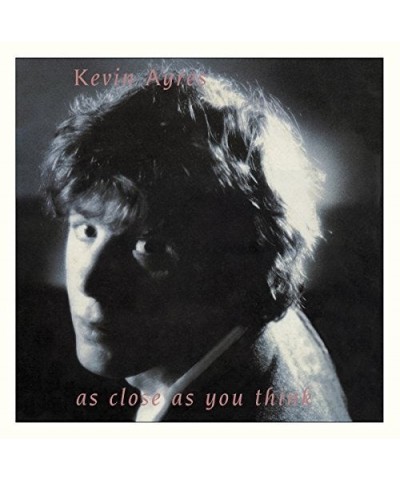 Kevin Ayers AS CLOSE AS YOU THINK CD $6.99 CD