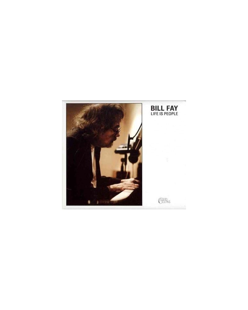 Bill Fay LIFE IS PEOPLE CD $6.72 CD