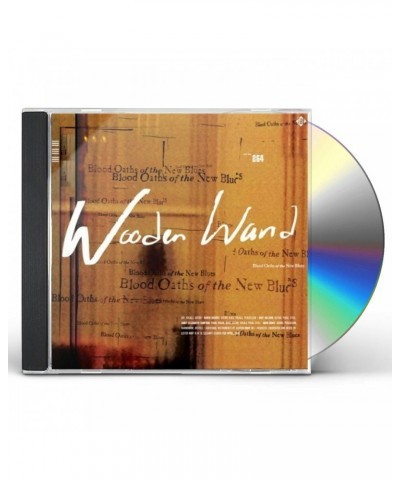 Wooden Wand BLOOD OATHS OF THE NEW BLUES CD $9.03 CD