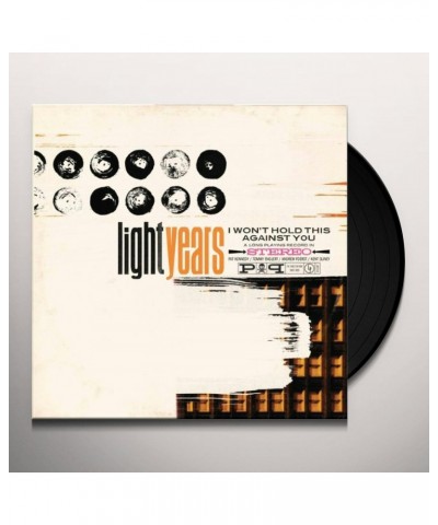 Light Years WON'T HOLD THIS AGAINST YOU Vinyl Record $7.38 Vinyl