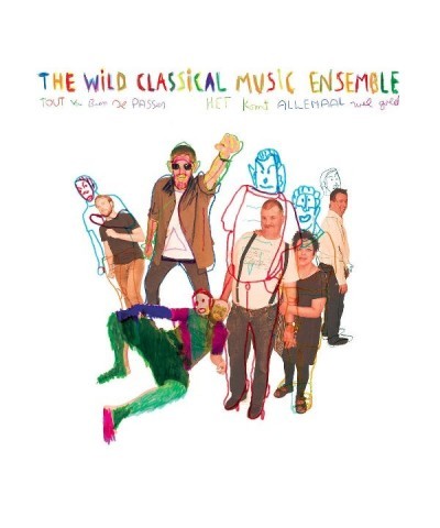 Wild Classical Music Ensemble TOUT VA BIEN SE PASSER EVERYTHING WILL BE ALRIGHT CD $4.64 CD