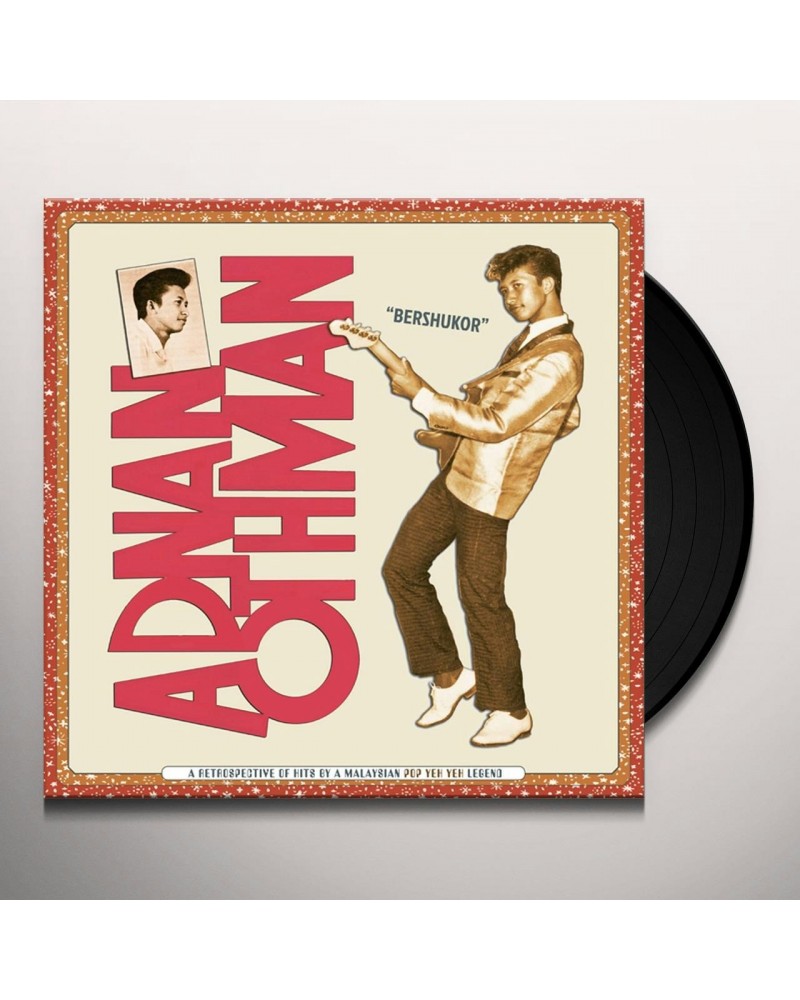 Adnan Othman BERSHUKOR: A RETROSPECTIVE OF HITS BY A MALAYSIAN Vinyl Record $11.00 Vinyl