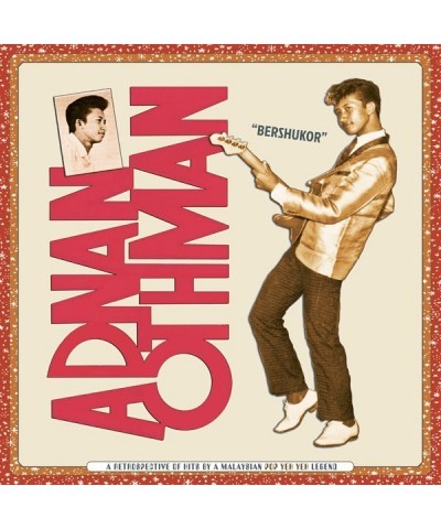 Adnan Othman BERSHUKOR: A RETROSPECTIVE OF HITS BY A MALAYSIAN Vinyl Record $11.00 Vinyl