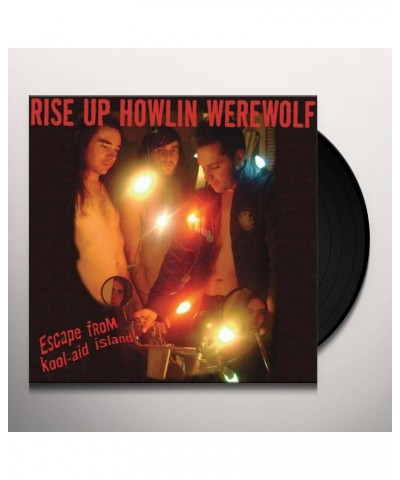 Rise Up Howlin Werewolf ESCAPE FROM KOOL-AID ISLAND Vinyl Record $10.56 Vinyl