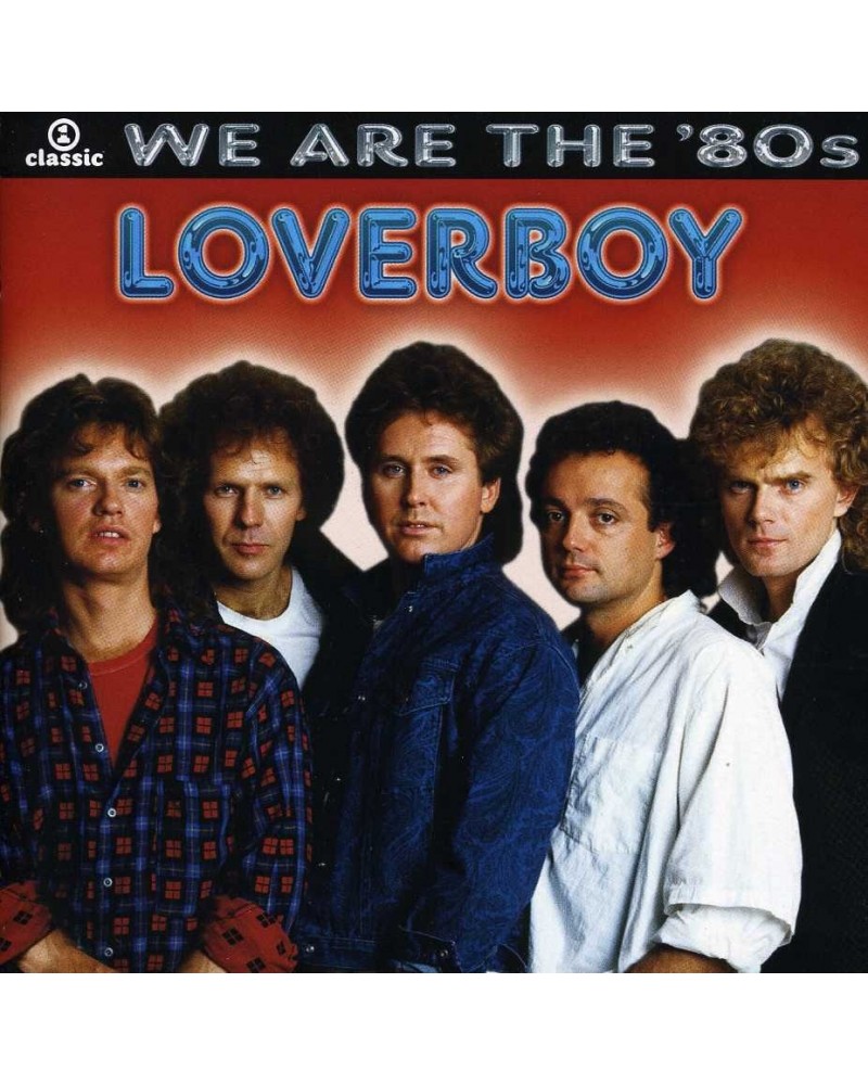 Loverboy WE ARE THE 80'S CD $2.30 CD