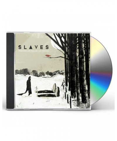 Slaves THROUGH ART WE ARE ALL EQUALS CD $3.82 CD