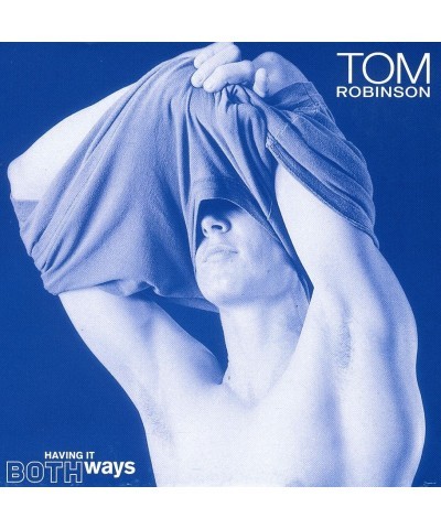 Tom Robinson HAVING IT BOTH WAYS CD $6.57 CD