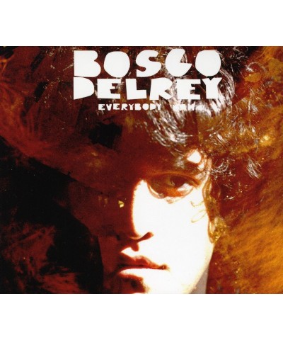 Bosco Delrey EVERYBODY WAH CD $7.49 CD