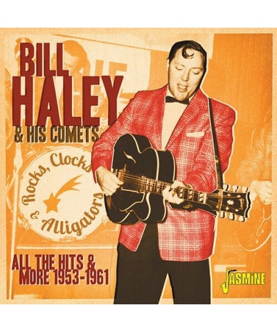 Bill Haley & His Comets ROCKS CLOCKS & ALLIGATORS: ALL THE HITS & MORE CD $5.03 CD