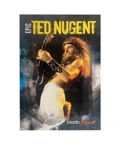 Ted Nugent Epic' Book - Martin Popoff $12.57 Books