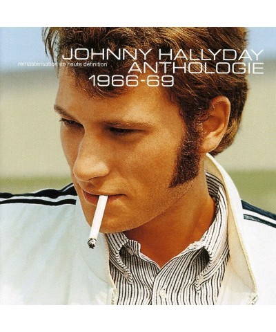 Johnny Hallyday ANTHOLOGIE 1966 - 1969 CD $11.50 CD