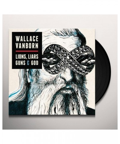 Wallace Vanborn LIONS LIARS GUNS & GOD Vinyl Record $13.00 Vinyl