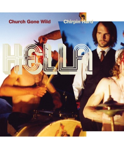 Hella CHURCH GONE WILD / CHIRPIN HARD CD $5.67 CD