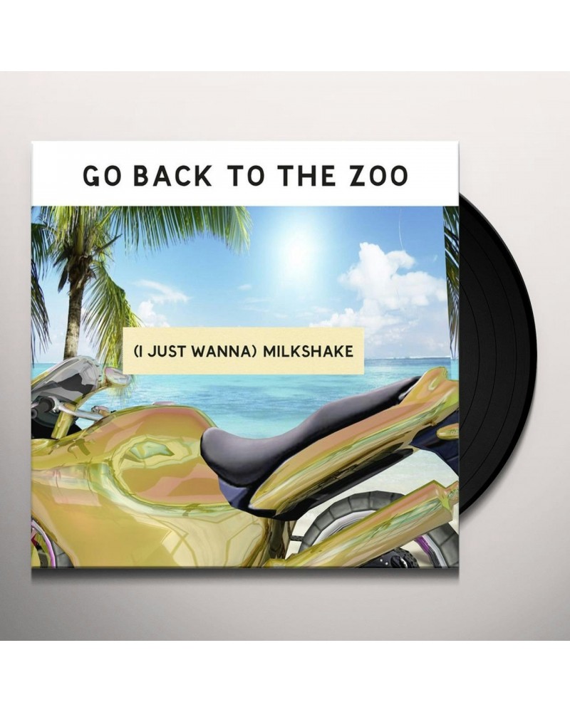 Go Back To The Zoo (I Just Wanna) Milkshake Vinyl Record $3.62 Vinyl